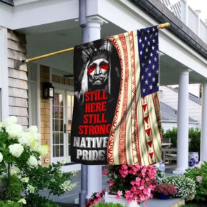 still here still strong native pride flag 1