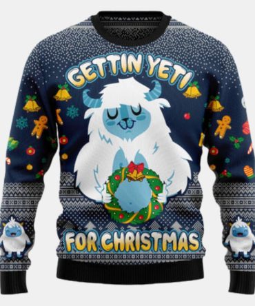 Gettin Yeti For Christmas Ugly Sweater - Christmas sweater gift