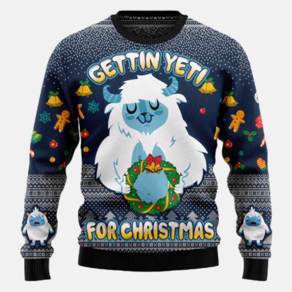 Gettin Yeti For Christmas Ugly Sweater - Christmas sweater gift