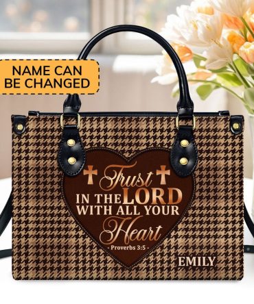 Personalized Christian Leather Bag, Trust In The Lord With All Your Heart Leather Handbag, Faith Handbag