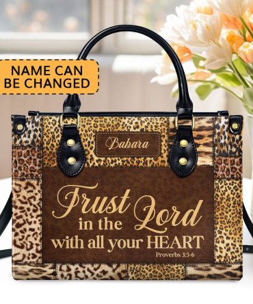 Personalized Christian Leather Bag, Trust In The Lord With All Your Heart Proverbs 35-6 Leather Handbag, Faith Handbag