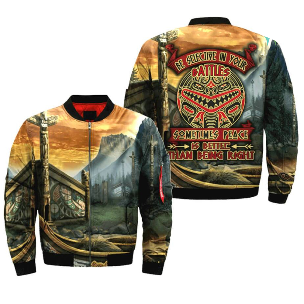 Be Selective In Your Battles Sometimes Peace Is Beter Than Being Right Over Print Bomber Jacket