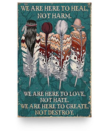 Native American We Are Here To Heal