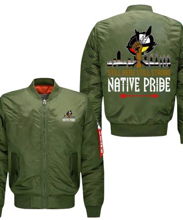 Still Here Still Strong Native Pride Bomber Jacket